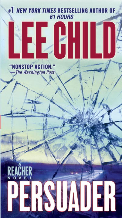 Lee Child - Persuader - Jack Reacher Book 7