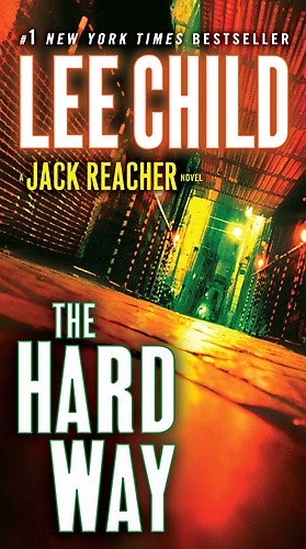 Lee Child - The Hard Way - Jack Reacher Book 10