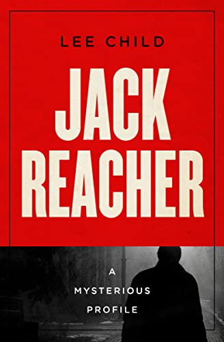 Lee Child Jack Reacher A Mysterious Profile